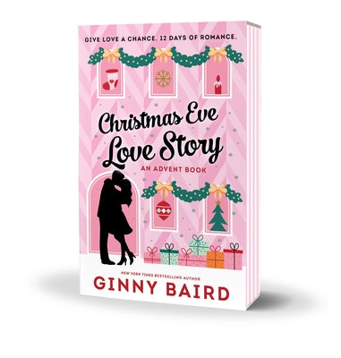 Christmas Eve Love Story: An Advent Book by Baird, Ginny