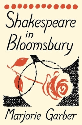 Shakespeare in Bloomsbury by Garber, Marjorie