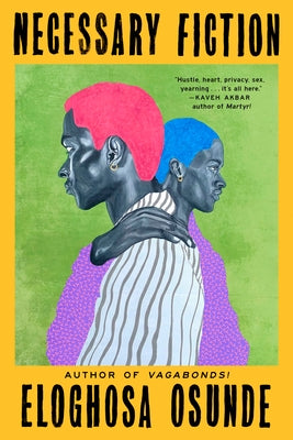 Necessary Fiction by Osunde, Eloghosa