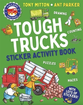 Amazing Machines Tough Trucks Sticker Activity Book by Mitton, Tony