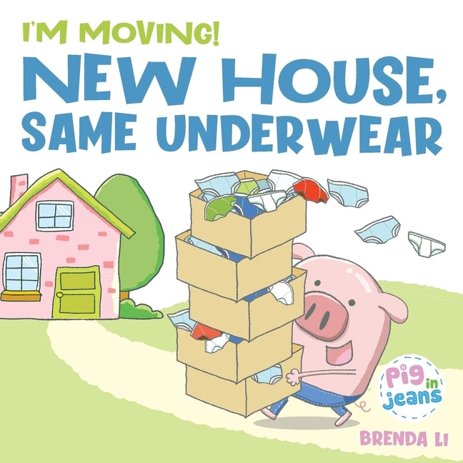 New House, Same Underwear by Li, Brenda