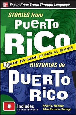 Stories from Puerto Rico / Historias de Puerto Rico, Second Edition by Muckley, Robert L.