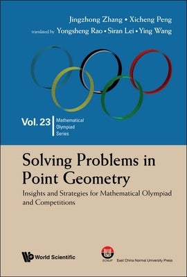 Solving Problems in Point Geometry by Jingzhong Zhang, Xicheng Peng