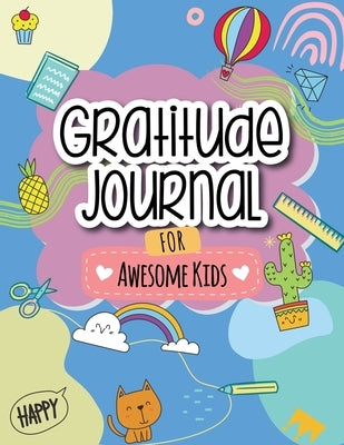 Gratitude Journal for Awesome Kids by Costanzo, Beth