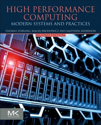 High Performance Computing: Modern Systems and Practices by Sterling, Thomas