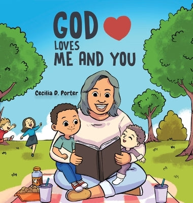 God Loves Me and You! by Porter, Cecilia D.