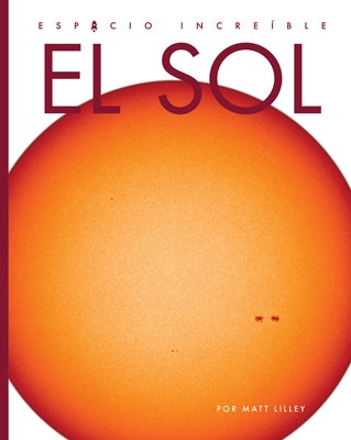El Sol by Lilley, Matt