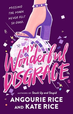 My Wonderful Disgrace by Rice, Angourie