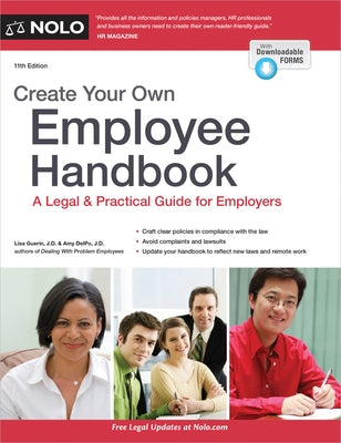 Create Your Own Employee Handbook: A Legal & Practical Guide for Employers by Clements, Sachi