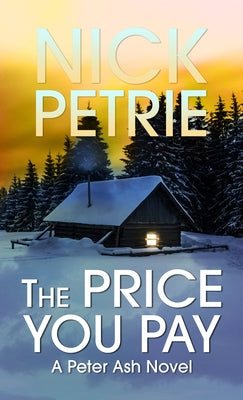 The Price You Pay by Petrie, Nick