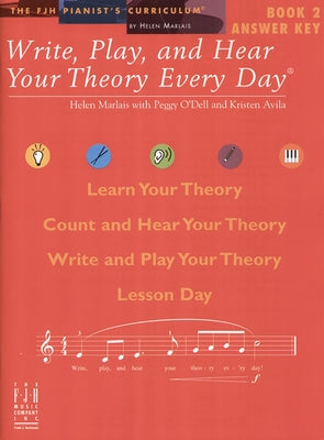 Write, Play, and Hear Your Theory Every Day Answer Key, Book 2 by Marlais, Helen