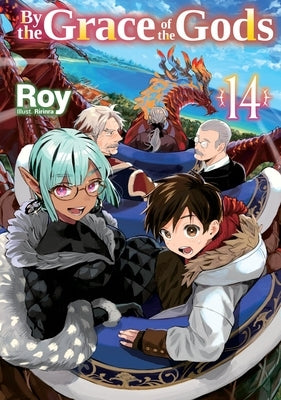 By the Grace of the Gods: Volume 14 by Roy