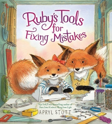 Ruby's Tools for Fixing Mistakes by Stott, Apryl