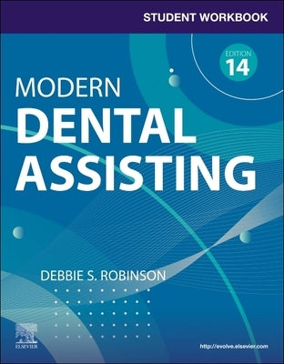 Student Workbook for Modern Dental Assisting with Flashcards by Robinson, Debbie S.