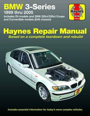 BMW 3-Series 1999-05 & Z4 2003-05 Includes 325ci/330ci Coupe and Convertible 2006 by Haynes, J. H.