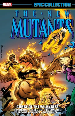 New Mutants Epic Collection: Curse of the Valkyries by Simonson, Louise