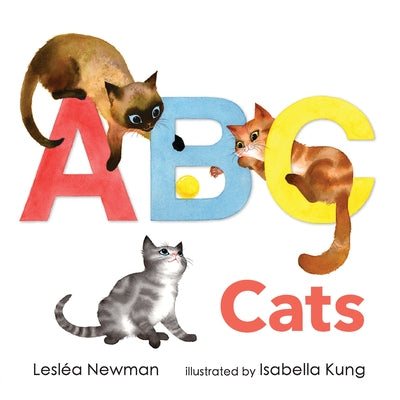 ABC Cats: An Alpha-Cat Book by Newman, Lesl&#195;&#169;a