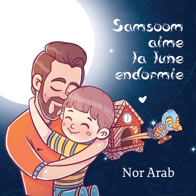 Samsoom Aime La Lune Endormie by Arab, Nor