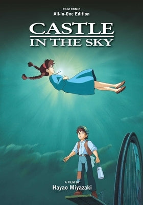 Castle in the Sky Film Comic: All-In-One Edition by Miyazaki, Hayao