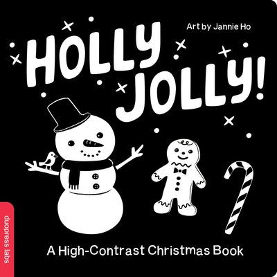 Holly Jolly! a High-Contrast Christmas Book by Duopress Labs