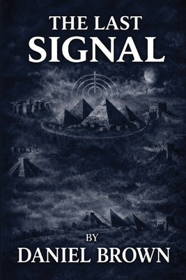 The Last Signal by Brown, Dan