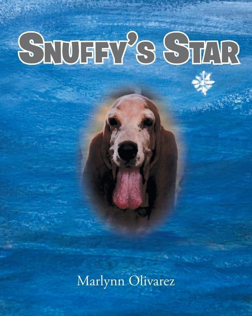 Snuffy's Star by Olivarez, Marlynn