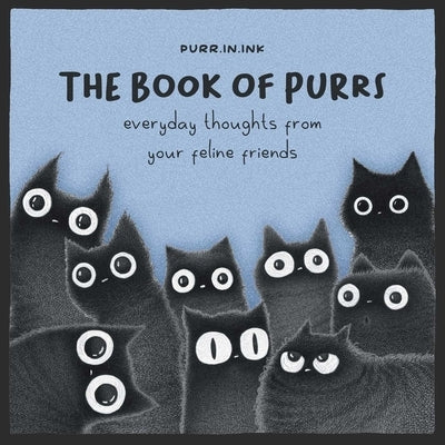 The Book of Purrs: Everyday Thoughts from Your Feline Friends by Coelho, Luis
