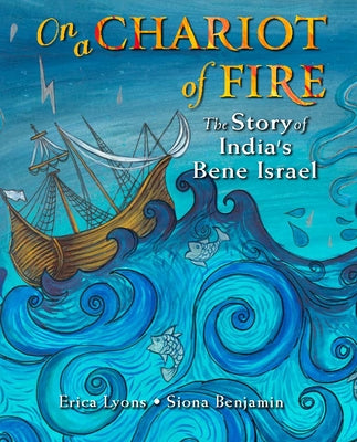 On a Chariot of Fire: The Story of India's Bene Israel by Lyons, Erica