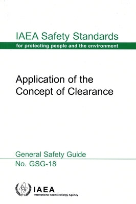 Application of the Concept of Clearance by International Atomic Energy Agency