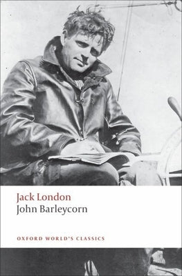 John Barleycorn: Alcoholic Memoirs by London, Jack