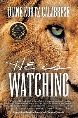 HE is Watching by Calabrese, Diane Kurtz