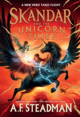Skandar and the Unicorn Thief by Steadman, A. F.