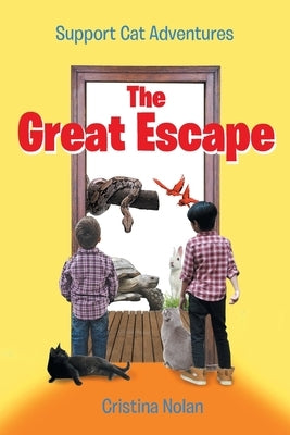 Support Cat Adventures: The Great Escape by Nolan, Cristina