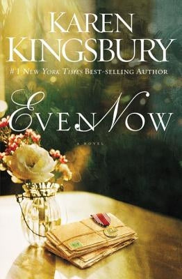 Even Now Softcover by Kingsbury, Karen