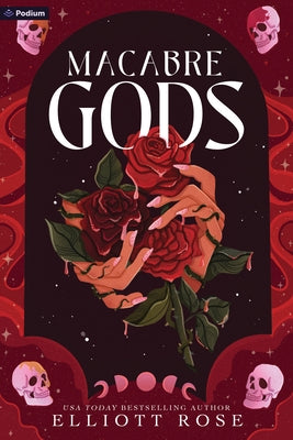 Macabre Gods: A Dark Romance by Rose, Elliott