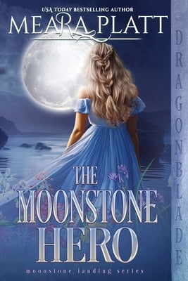 The Moonstone Hero by Platt, Meara