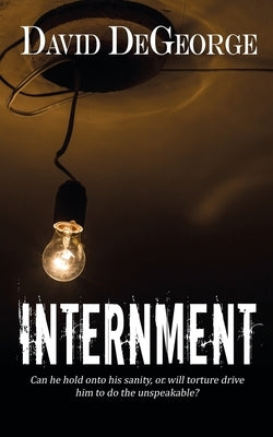 Internment by DeGeorge, David