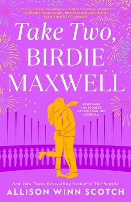 Take Two, Birdie Maxwell by Scotch, Allison Winn