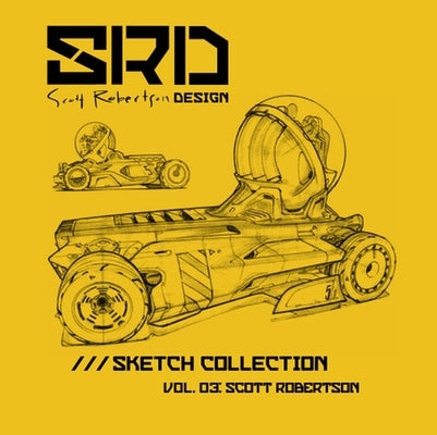 Srd Sketch Collection Vol. 03 by Robertson, Scott