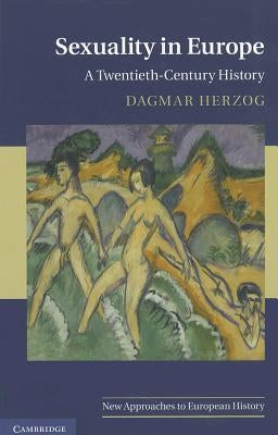 Sexuality in Europe by Herzog, Dagmar