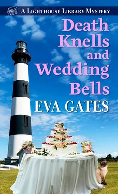 Death Knells and Wedding Bells by Gates, Eva