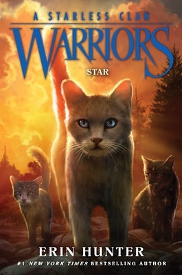 Warriors: A Starless Clan #6: Star by Hunter, Erin