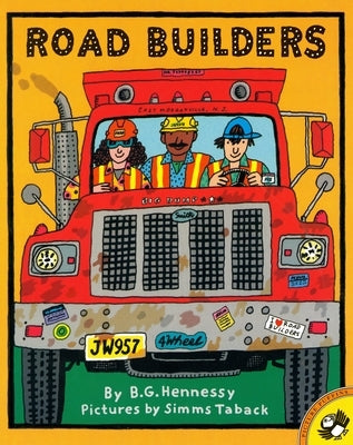 Road Builders by Hennessy, B. G.