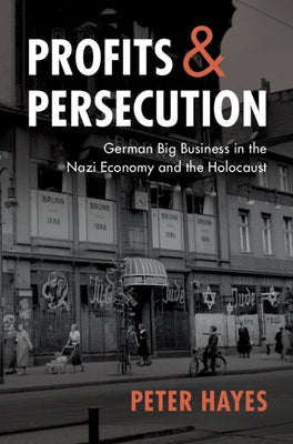 Profits and Persecution by Hayes, Peter
