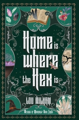 Home is Where the Hex is by Wilham, Lou