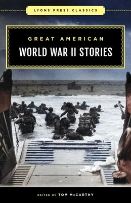 Great American World War II Stories by McCarthy, Tom
