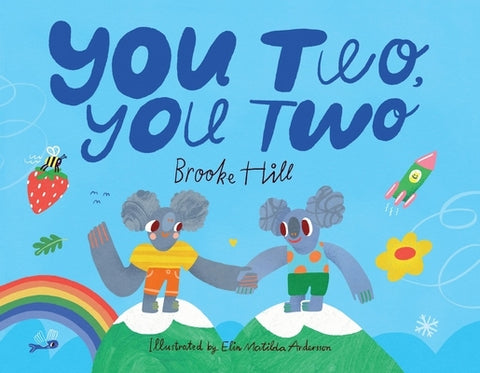 You Two, You Two by Hill, Brooke