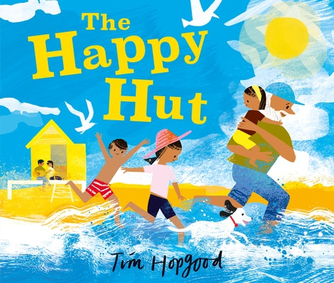 The Happy Hut by Hopgood, Tim