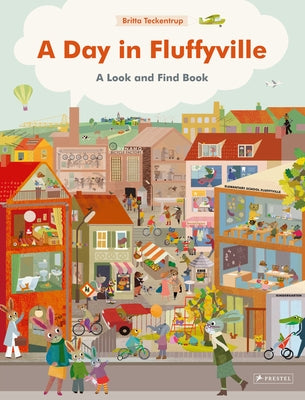 A Day in Fluffyville: A Look-And-Find-Book by Teckentrup, Britta