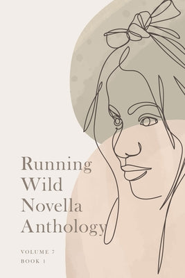 Running Wild Novella Anthology, Volume 7: Book 1 by Zalinger, Jason Matthew